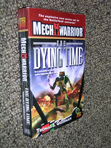 Stock image for The Dying Time (Mechwarrior, No. 5) for sale by SecondSale