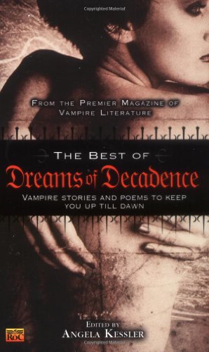 9780451459183: The Best of Dreams of Decadence