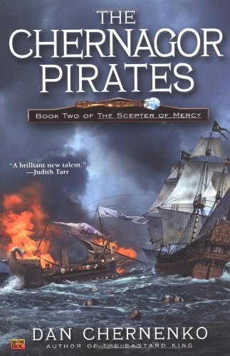 9780451459565: The Chernagor Pirates (Scepter of Mercy)
