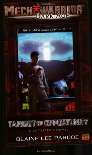 Stock image for Target of Opportunity (Mechwarrior: Dark Age, No. 14) for sale by HPB-Diamond