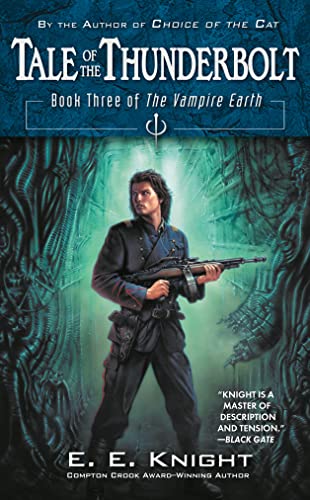 9780451460189: Tale of the Thunderbolt: Book Three of The Vampire Earth: 3