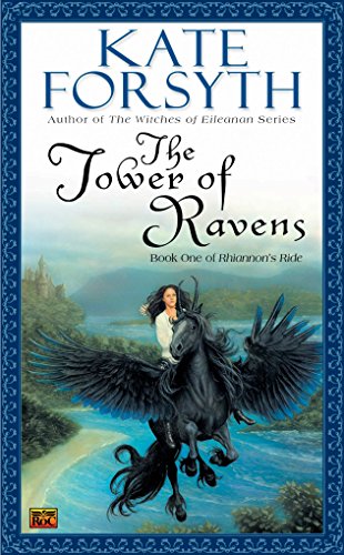 9780451460325: The Tower of Ravens: Book One of Rhiannon's Ride: 1
