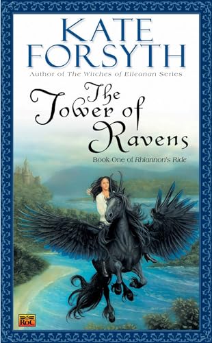 Stock image for The Tower of Ravens: Book One of Rhiannon's Ride for sale by SecondSale
