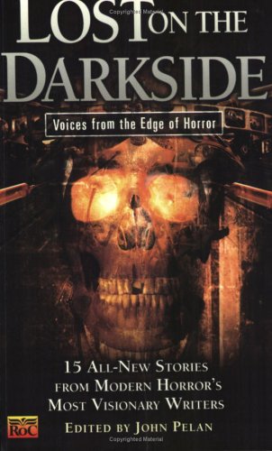 Beispielbild fr Lost on the Darkside: Voices From The Edge of Horror (Darkside #4) zum Verkauf von Half Price Books Inc.