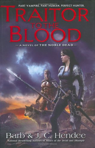 Beispielbild fr Traitor to the Blood : A Novel of the Noble Dead zum Verkauf von Better World Books