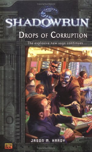 Beispielbild fr Drops of Corruption (Shadowrun (Roc)) zum Verkauf von Umpqua Books