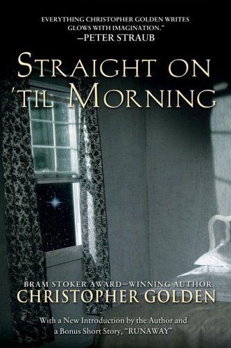 Beispielbild fr Straight On 'Til Morning zum Verkauf von Montclair Book Center