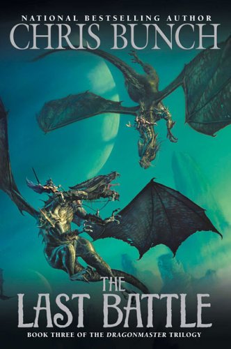 Stock image for The Last Battle: Dragonmaster, Book Three (The Dragonmaster Trilogy) for sale by Jenson Books Inc