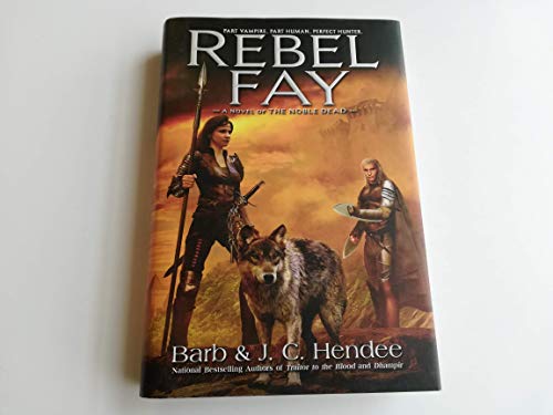 Imagen de archivo de Rebel Fay (The Noble Dead) a la venta por Celt Books