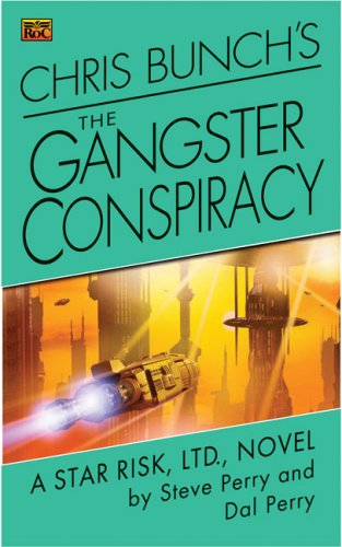 9780451461629: Chris Bunch's The Gangster Conspiracy: A Star Risk, Ltd., Novel