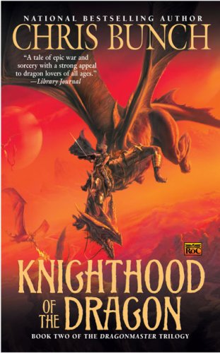 9780451461919: Knighthood of the Dragon (Dragonmaster)