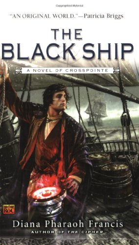 Stock image for The Black Ship: A Novel of Crosspointe for sale by HPB-Movies