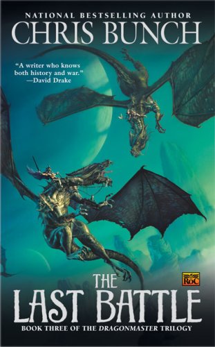 Beispielbild fr The Last Battle: Dragonmaster, Book Three zum Verkauf von Idaho Youth Ranch Books