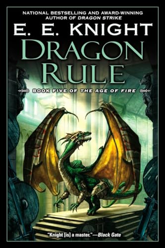 9780451462954: Dragon Rule: Book Five of The Age of Fire