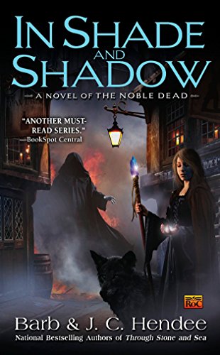 Stock image for In Shade and Shadow: A Novel of the Noble Dead for sale by Jenson Books Inc