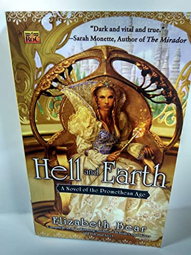 Stock image for Hell and Earth: A Novel of the Promethean Age for sale by WorldofBooks
