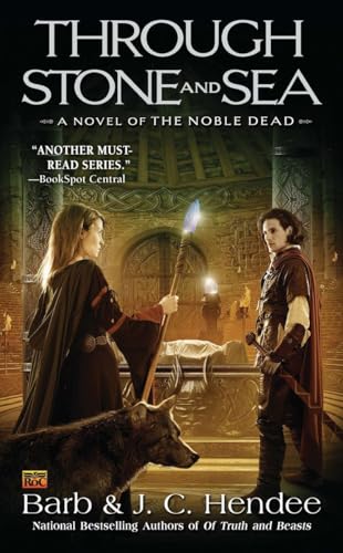 Beispielbild fr Through Stone and Sea: A Novel of the Nobel Dead (Noble Dead) zum Verkauf von Half Price Books Inc.