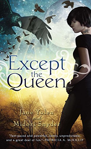 Stock image for Except the Queen for sale by Better World Books