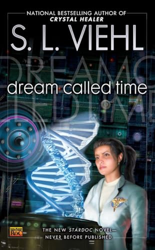 Stock image for Dream Called Time: A Stardoc Novel for sale by SecondSale