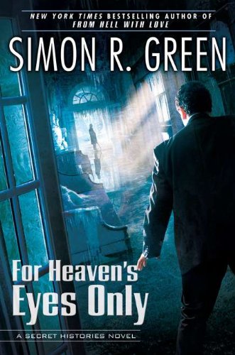 9780451463951: For Heaven's Eyes Only: A Secret Histories Novel