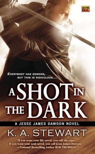 Stock image for A Shot in the Dark : A Jesse James Dawson Novel for sale by Better World Books