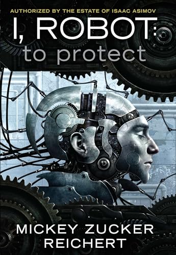 9780451464194: I, Robot: To Protect