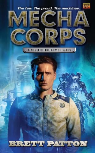 9780451464316: Mecha Corps: A Novel of the Armor Wars