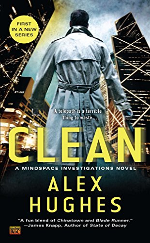 Clean: A Mindspace Investigations Novel (9780451464750) by Hughes, Alex