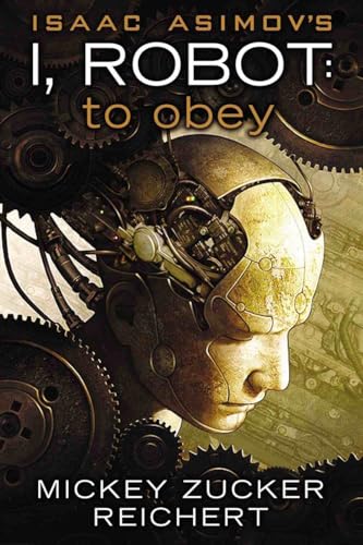 Imagen de archivo de To Obey (I, Robot) a la venta por SecondSale