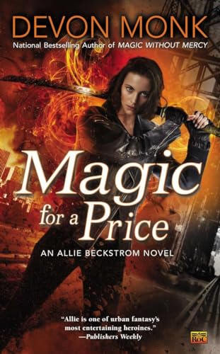 Imagen de archivo de Magic for a Price: An Allie Beckstrom Novel a la venta por Half Price Books Inc.