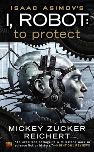 Stock image for Isaac Asimov's I, Robot: To Protect for sale by Idaho Youth Ranch Books