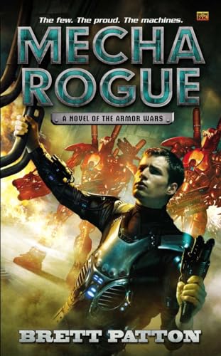 Beispielbild fr Mecha Rogue: A Novel of the Armor Wars zum Verkauf von Buchpark