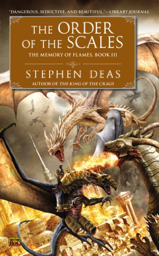 Stock image for The Order of the Scales: The Memory of Flames, Book III for sale by HPB Inc.