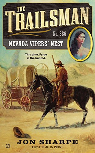 Imagen de archivo de The Trailsman #386 : Nevada Vipers' Nest a la venta por Better World Books