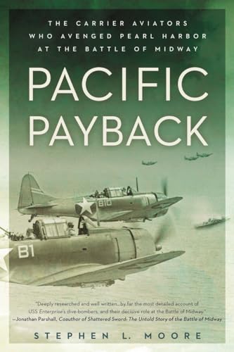 Beispielbild fr Pacific Payback: The Carrier Aviators Who Avenged Pearl Harbor at the Battle of Midway zum Verkauf von Wonder Book