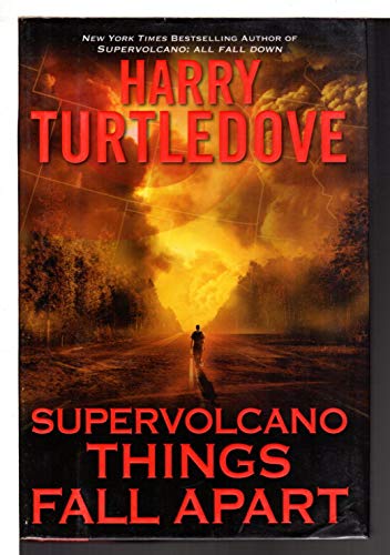 9780451465689: Supervolcano: Things Fall Apart