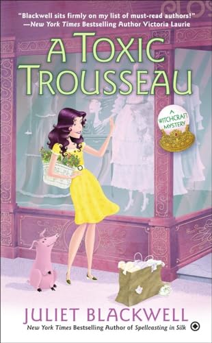 9780451465795: A Toxic Trousseau: A Witchcraft Mystery: 8