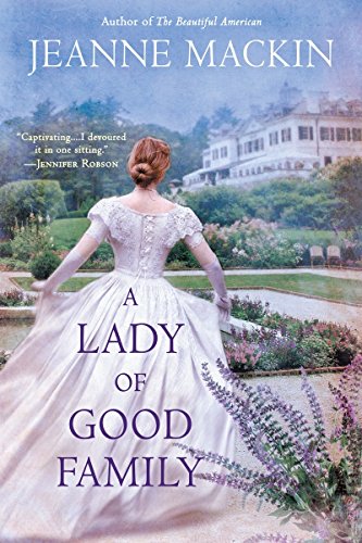 Beispielbild fr A Lady of Good Family A Novel zum Verkauf von SecondSale