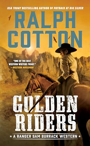 Golden Riders (Ralph Cotton Western Series)