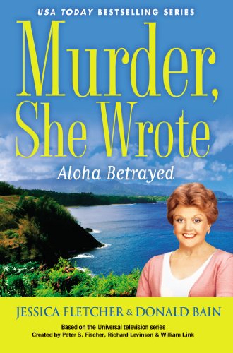 9780451466549: Aloha Betrayed (Murder She Wrote)