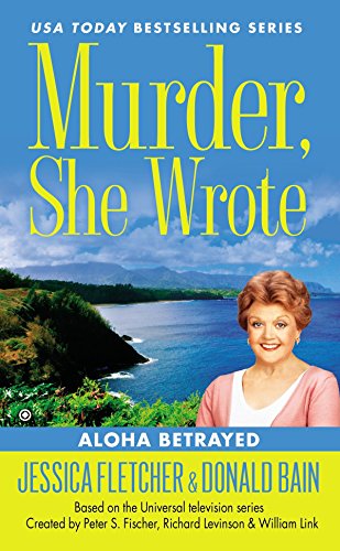 Beispielbild fr Murder, She Wrote: Aloha Betrayed zum Verkauf von Wonder Book