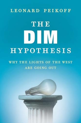 Stock image for The DIM Hypothesis: Why the Lights of the West Are Going Out for sale by ThriftBooks-Reno