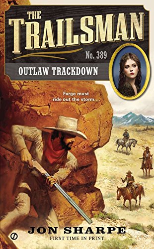 Beispielbild fr The Trailsman #389 : Outlaw Trackdown zum Verkauf von Better World Books: West