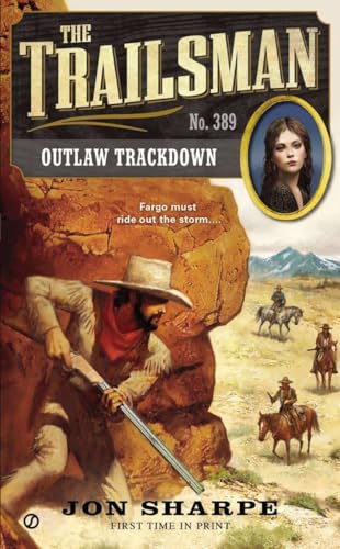 Stock image for The Trailsman #389 : Outlaw Trackdown for sale by Better World Books