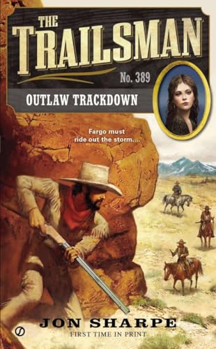 Stock image for The Trailsman #389 : Outlaw Trackdown for sale by Better World Books: West