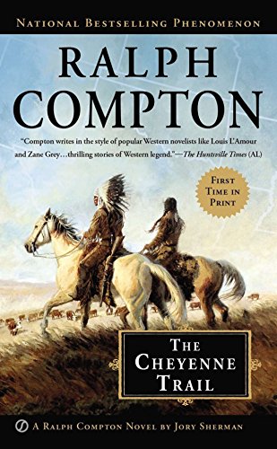 9780451467980: Ralph Compton the Cheyenne Trail