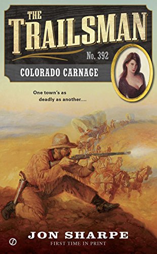 9780451468031: The Trailsman #392: Colorado Carnage