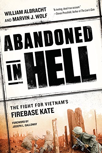 9780451468093: Abandoned in Hell: The Fight For Vietnam's Firebase Kate