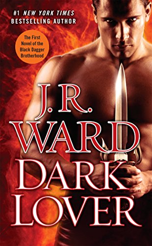 Stock image for Dark Lover: The First Novel of the Black Dagger Brotherhood for sale by SecondSale