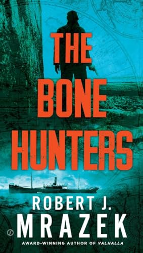 Imagen de archivo de The Bone Hunters (A Lexy Vaughn & Steven Macauley Novel) a la venta por Decluttr
